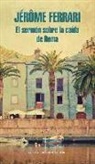 Jérôme Ferrari - El sermón sobre la caída de Roma