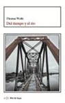 Thomas Wolfe - Del tiempo y el río