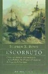 Stephen R. Bown - Escorbuto : cómo un médico, un navegante y un caballero resolvieron el misterio de la peste de las naos