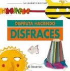 Equipo Parramón - Disfruta haciendo disfraces