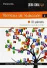 Dionisio . . . [et al. Escobar Pastor, Esther Mayoral, Manuela Esther Mayoral Pastor, Andrea . . . [et al. Pastor Fernández, Francisco Ruiz - Técnicas de redacción 2 : el párrafo
