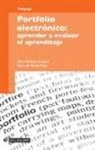 Elena Barberà Gregori, Elena de Martín Rojo - Portfolio electrónico : aprender a evaluar el aprendizaje