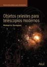 Michael A. Covington - Objetos celestes para telescopios modernos