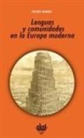 Peter Burke - Lenguas y comunidades en la Europa moderna