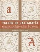 Christopher Calderhead - Taller de caligrafía : la introducción definitiva al arte de la escritura