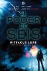Pittacus Lore - El Poder de Seis / The Power of Six