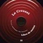 David Rathgeber, Élisa Vergne - Le creuset : libro de cocina