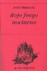 Jesús Munárriz - Rojo fuego nocturno