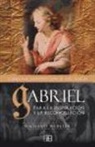 Richard Webster - Gabriel : para la inspiración y la reconciliación