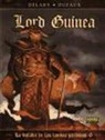 Philippe Delaby, Philippe Delavy, Jean Dufaux, Dufaux - Delaby - La balada de las landas, Lord Guinea