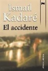 Ismail Kadare - El accidente