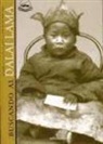 Basil John Gould, Hugo E. Richarson, Khemey Sonam Wangdu - Buscando al Dalai Lama
