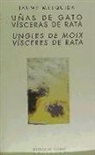 Jaume Mesquida - Uñas de gato, vísceras de rata