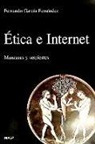 Fernando García Fernández - Ética e Internet : manzanas y serpientes