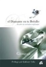 Gangaji - El diamante en tu bolsillo : descubre tu verdadero resplandor