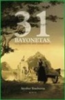 Aitziber Etxeberria Garro - 31 bayonetas, la quema de San Sebastián