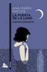 Ana M Matute - La puerta de la luna
