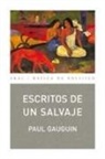 Paul Gauguin - Escritos de un salvaje