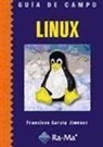 Francisco García Jiménez - Linux. Guía de campo