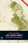 Pierre Bourdieu - ¿Qué significa hablar? : economía de los intercambios lingüísticos