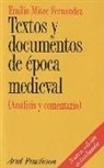 Emilio Mitre Fernández - Textos y documentos de época medieval : (análisis y comentario)