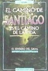 Grian - El camino de Santiago : el sendero del Grial