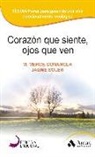 M. Mercè Conangla i Marín, Jaume Soler, Jaume Soler I Lleonart - Corazón que siente, ojos que ven : 650000 horas para gozar de una vida emocionalmente ecológica