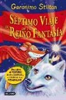 Geronimo Stilton, Danilo Barozzi - Séptimo viaje al reino de la fantasía. ¡Descubre el perfume de los sueños y el tufo de las pesadillas!