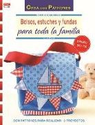 Julia Korff - Bolsos, estuches y fundas para toda la familia : con patrones para realizar 18 proyectos