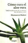Como cura el aloe vera
