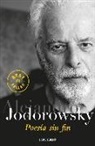 Alejandro Jodorowsky - Poesía sin fin