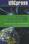 Sriramesh Krishnamurthy, Dejan Vercic - Relaciones públicas globales : teoría, investigación y práctica