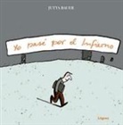 Jutta Bauer, L. Rodríguez López, Jutta Bauer - Yo pasé por el infierno