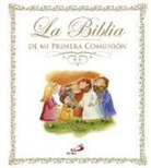 Jan Godfrey, Paola Bertolini Grudina - La Biblia. De mi Primera Comunión
