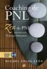 Miguel Ángel León Sosa - Coaching de PNL : Zen de PNL : introduciendo el juego sistémico