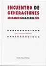 Francisco Javier Díez de Revenga Torres, David Pujante Sánchez - Encuentro de generaciones : mirando hacia el 50