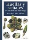 Preben Bang, Preben Dahlstroem - Huellas y señales de los animales de Europa