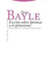 Pierre Bayle - Escritos sobre Spinoza y el spinozismo