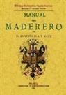 Eugenio Pla y Rave - Manual del maderero