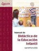 José María Parra Ortiz - Manual de didáctica de la educación infantil