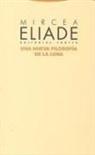 Mircea Eliade - Una nueva filosofía de la luna