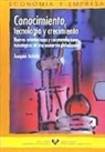 Joaquín Arriola - Conocimiento, tecnología y crecimiento : nuevas orientaciones y recomendaciones estratégicas en una economía globalizada
