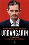 Jimmy Barnatan, Eduardo Inda Arriaga, Rocío Lorente García, Esteban Urreiztieta Núñez - Urdangarin : un conseguidor en la corte del rey Juan Carlos