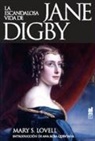 Mary S. Lovell - La escandalosa vida de Jane Digby