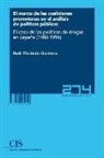 Ruth Martinón Quintero - El marco de las coaliciones promotoras en el análisis de políticas públicas : el caso de las políticas de drogas en España, 1982-1996