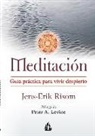 Rocío Lorente García, Jens-Erik Risom - Meditación : guía práctica para vivir despierto