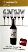 María Paz Ivisón, Ana Marcos Nieto - Los 200 vinos y 200 restaurantes de elEconomista : guía 2011