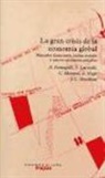 Andrea Fumagalli - El gran crisis de la economía global : mercados financieros, luchas sociales y nuevos escenarios políticos