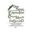 Carlo Piantoni - Expresión, comunicación y discapacidad : modelos pedagógicos y didácticos para la integración escolar y social