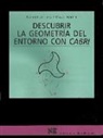 Carmen Arriero Villacorta, Isabel García, Isabel García García - Descubrir la geometría del entorno con "Cabrí"